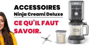Accessoires Ninja Creami Deluxe France