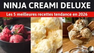 5 meilleures recettes Ninja Creami Deluxe tendance en 2026